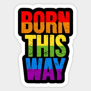 Born This Way Rainbow LGBT Pride Month Sticker